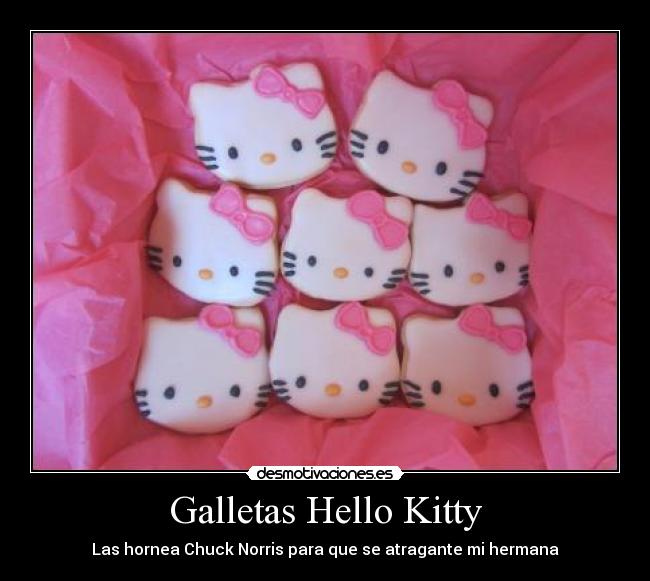Galletas Hello Kitty - Las hornea Chuck Norris para que se atragante mi hermana