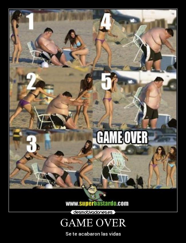 GAME OVER - Se te acabaron las vidas