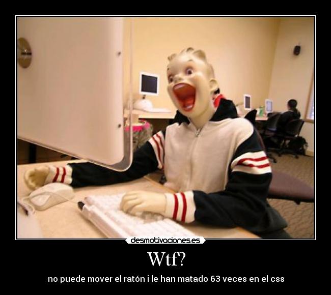 carteles gilipolleces tonterias piedra css tonto feo culo mierda rabo ordenador maniqui wtf desmotivaciones