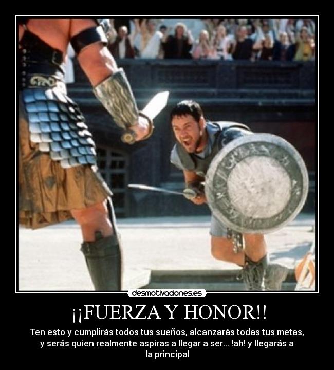 ¡¡FUERZA Y HONOR!! - 