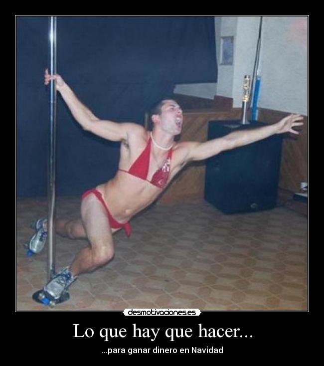 Lo que hay que hacer... - ...para ganar dinero en Navidad