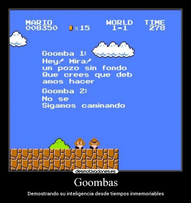 Goombas -