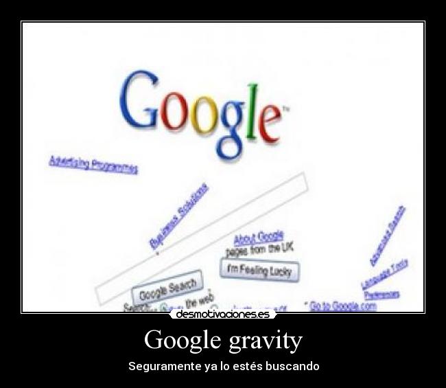 Google gravity - Seguramente ya lo estés buscando