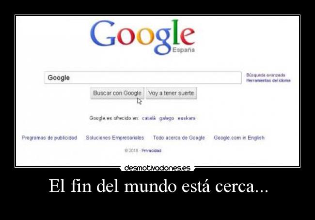 El fin del mundo está cerca... -