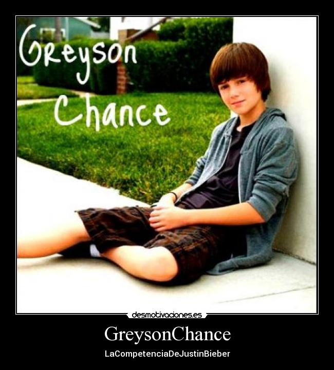 carteles greyson chance desmotivaciones