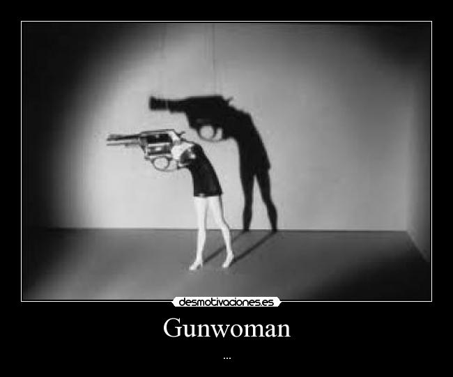 Gunwoman - ...