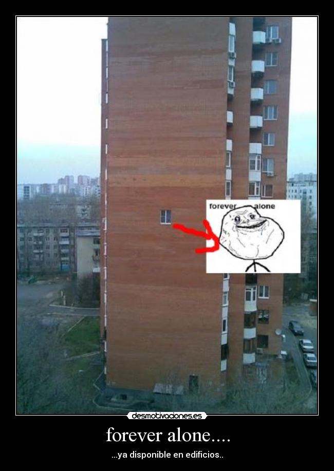 forever alone.... -