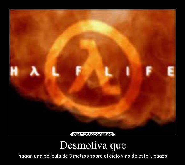 Desmotiva que - hagan una película de 3 metros sobre el cielo y no de este juegazo