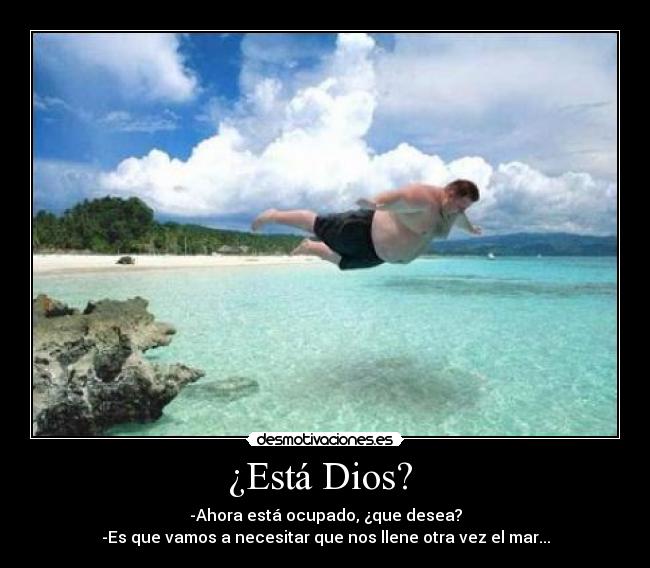 ¿Está Dios? | Desmotivaciones