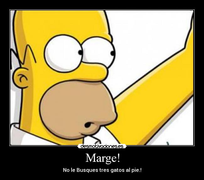 Marge! -