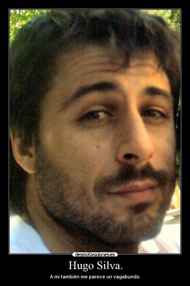 Hugo Silva. - 