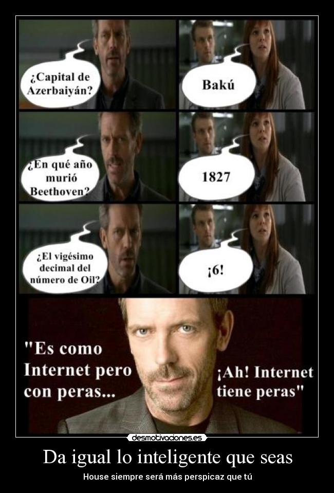 Da igual lo inteligente que seas - 