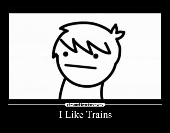 I Like Trains -