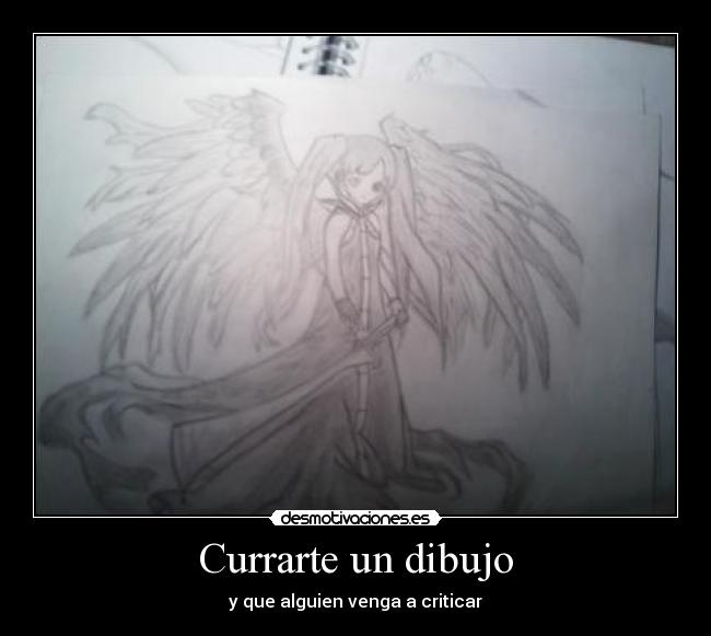 Currarte un dibujo - y que alguien venga a criticar