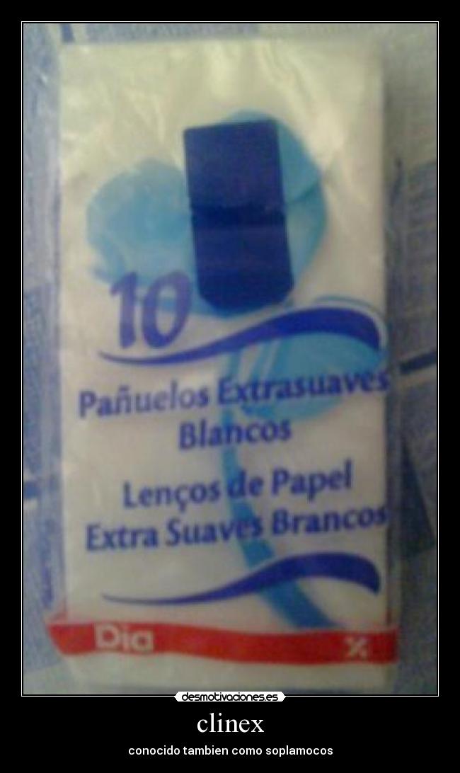 clinex - conocido tambien como soplamocos