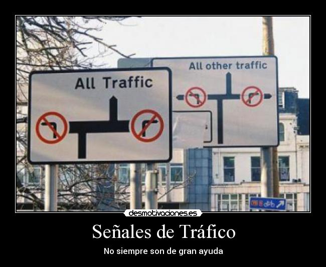 carteles senales trafico desmotivaciones