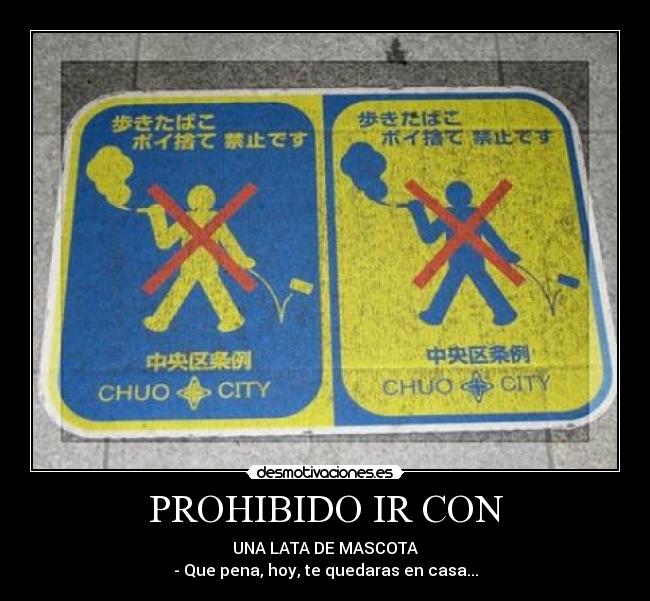 PROHIBIDO IR CON - 