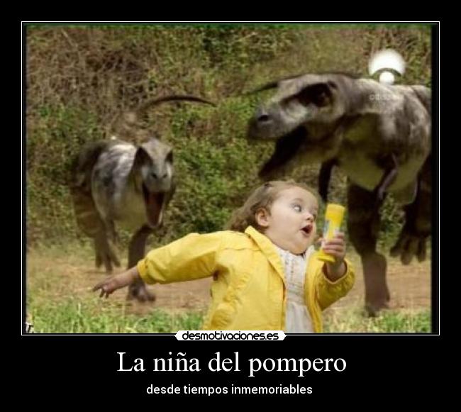 La niña del pompero - desde tiempos inmemoriables
