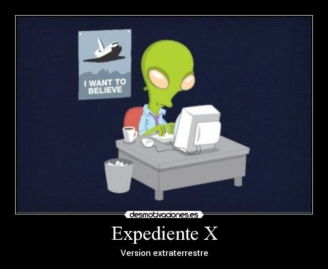 Expediente X - Version extraterrestre