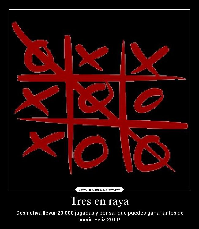 carteles 2011felizdesmotivatresenrayajuegosjuegoganarperder desmotivaciones