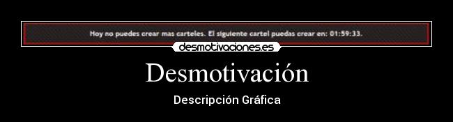 Desmotivación - Descripción Gráfica