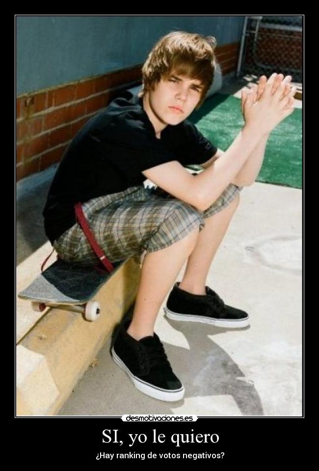SI, yo le quiero -