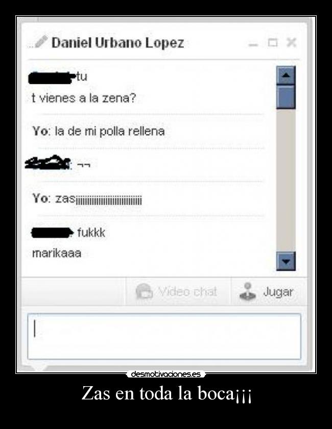 Zas en toda la boca¡¡¡ -