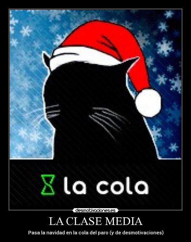 LA CLASE MEDIA - Pasa la navidad en la cola del paro (y de desmotivaciones)