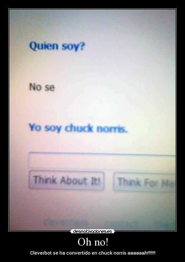 Oh no! - Cleverbot se ha convertido en chuck norris aaaaaah!!!!!!!