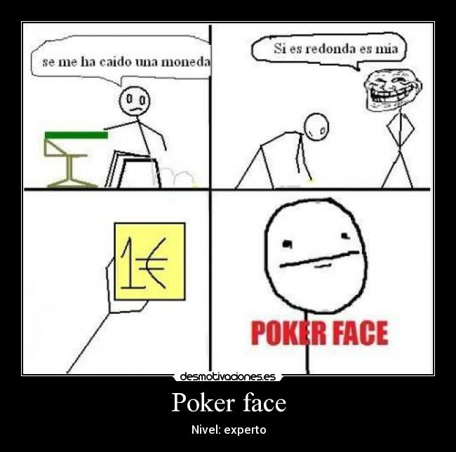 Poker face - 