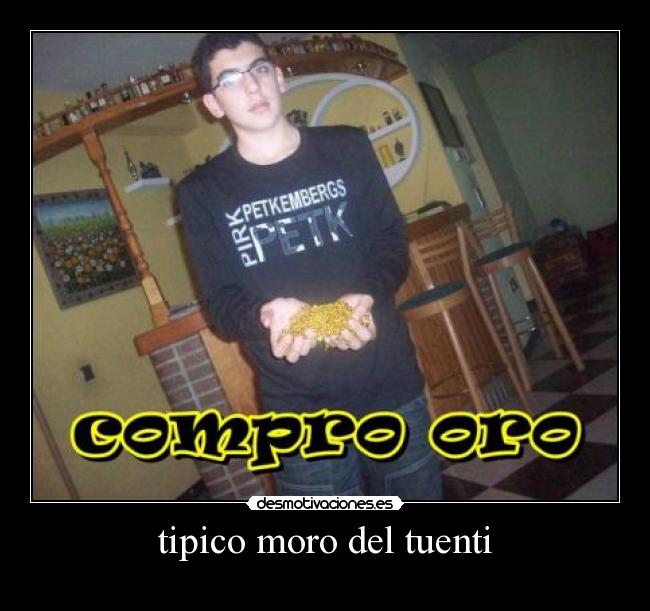tipico moro del tuenti -