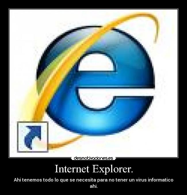 Internet Explorer. - 