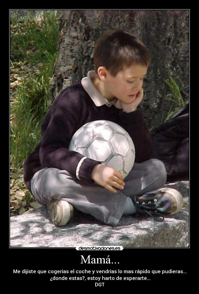 Mamá... -