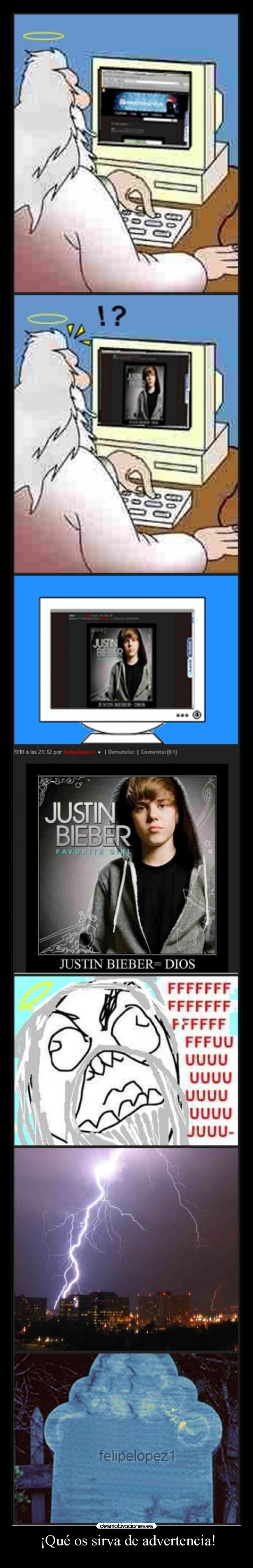 ¡Qué os sirva de advertencia! -