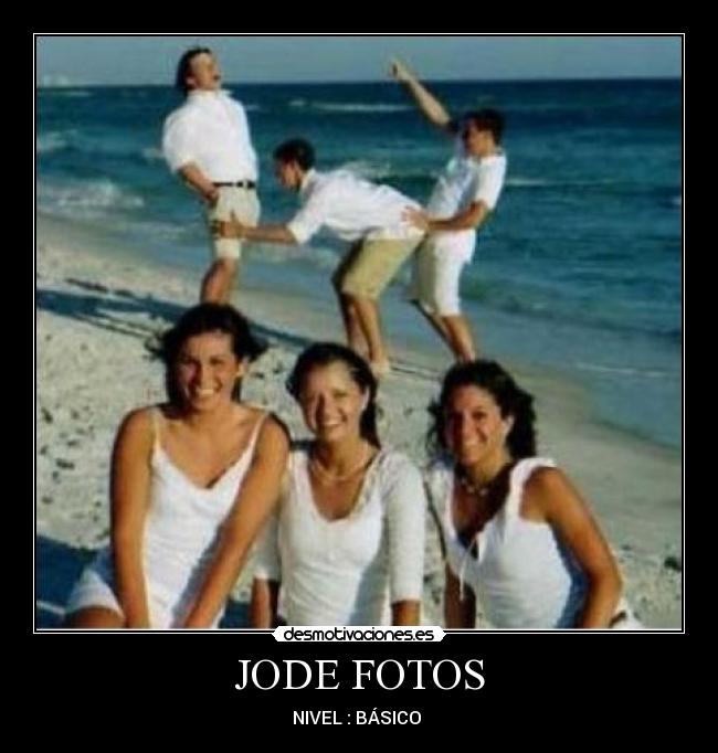 JODE FOTOS - NIVEL : BÁSICO 
