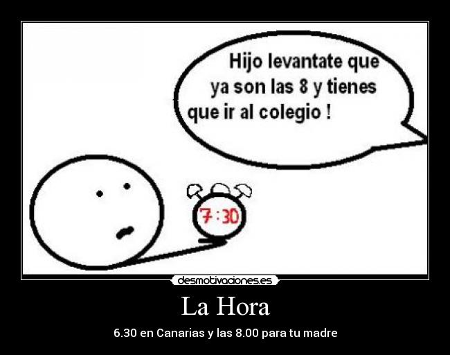 La Hora - 6.30 en Canarias y las 8.00 para tu madre