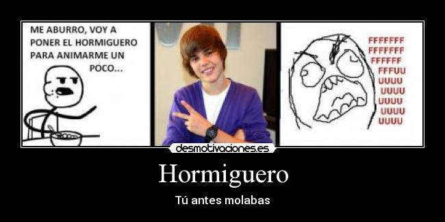 Hormiguero - Tú antes molabas