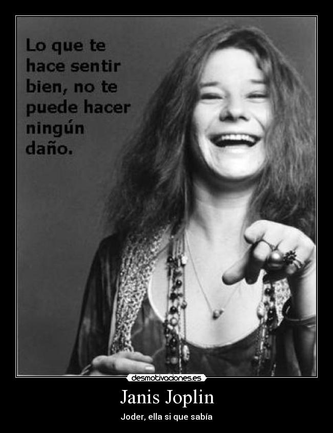 Janis Joplin - Joder, ella si que sabía