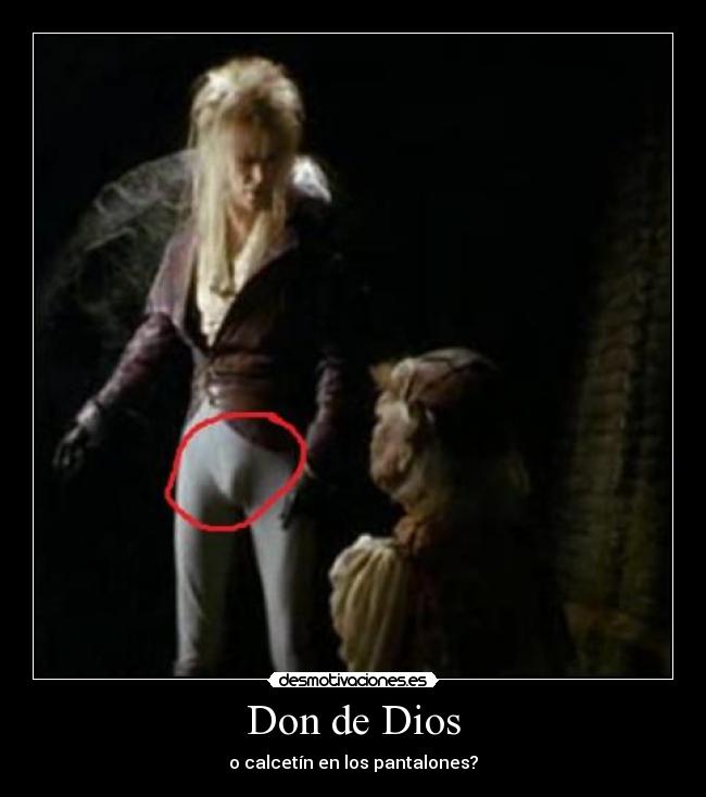 Don de Dios - o calcetín en los pantalones?