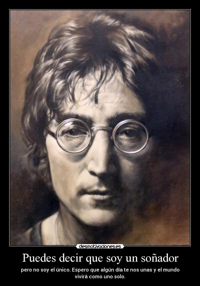 carteles imagine john lennon sonador mundo desmotivaciones