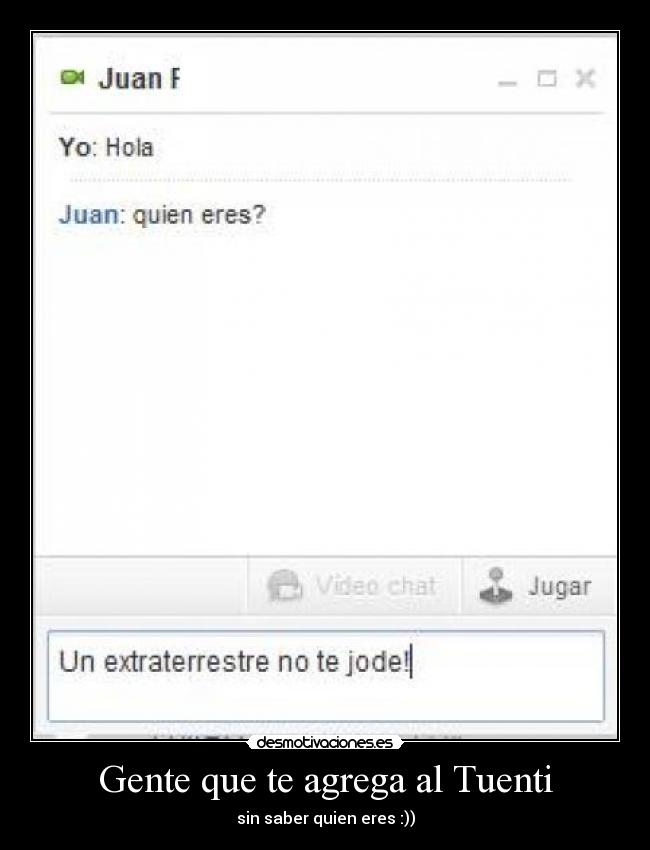 Gente que te agrega al Tuenti -