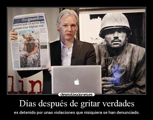 Días después de gritar verdades - 