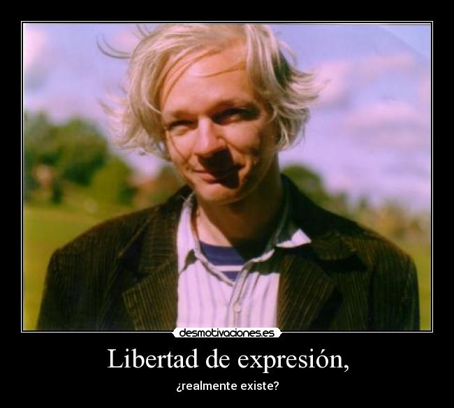 Libertad de expresión, - ¿realmente existe?