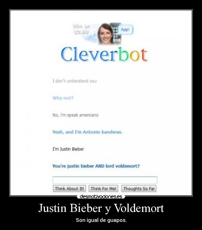 Justin Bieber y Voldemort - Son igual de guapos.