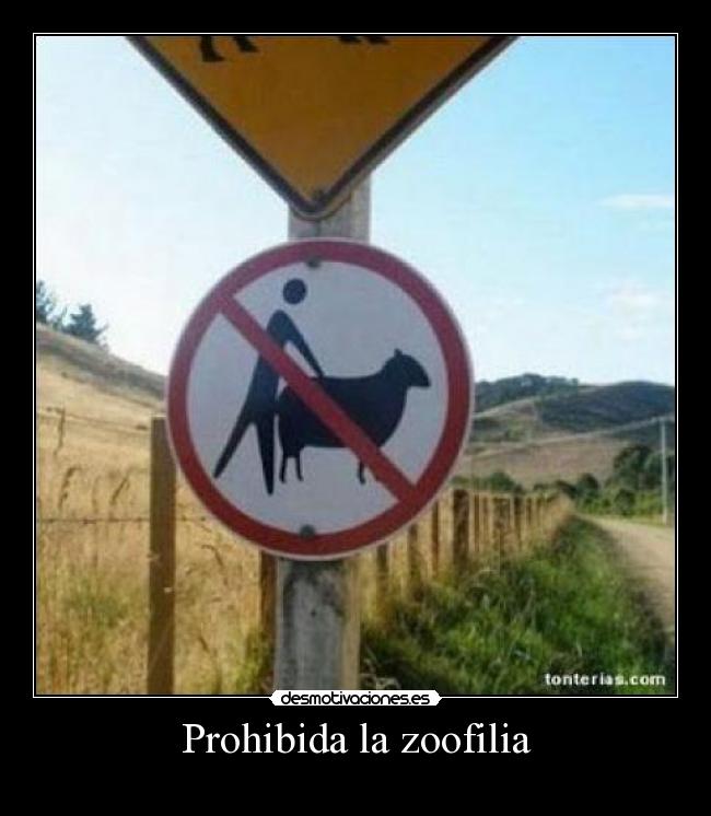 Prohibida la zoofilia -