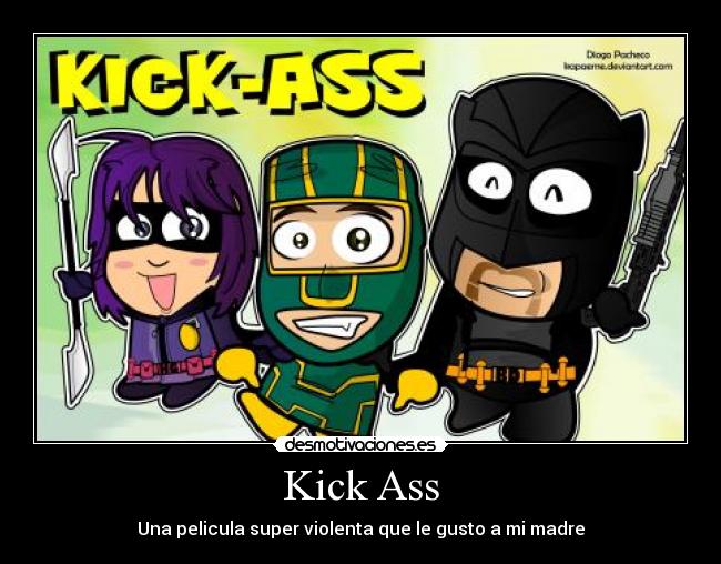 carteles kick-ass desmotivaciones
