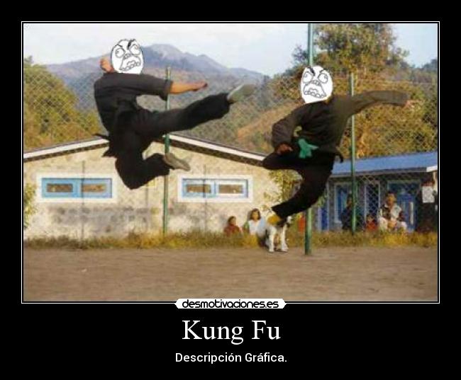 Kung Fu - Descripción Gráfica.