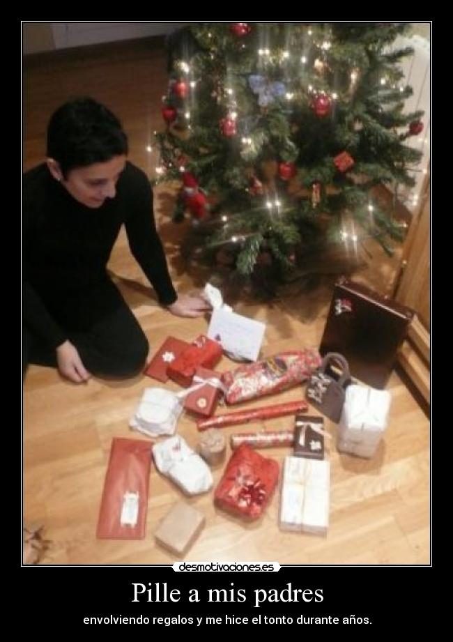 Pille a mis padres - envolviendo regalos y me hice el tonto durante años.