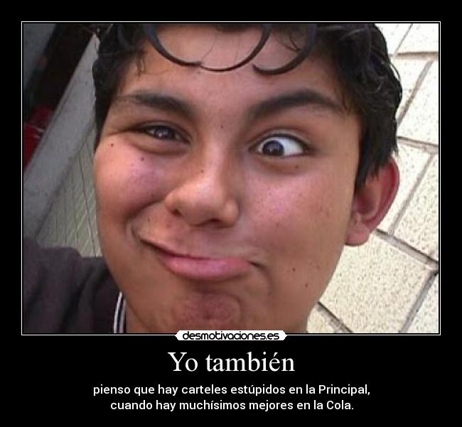 Yo también -