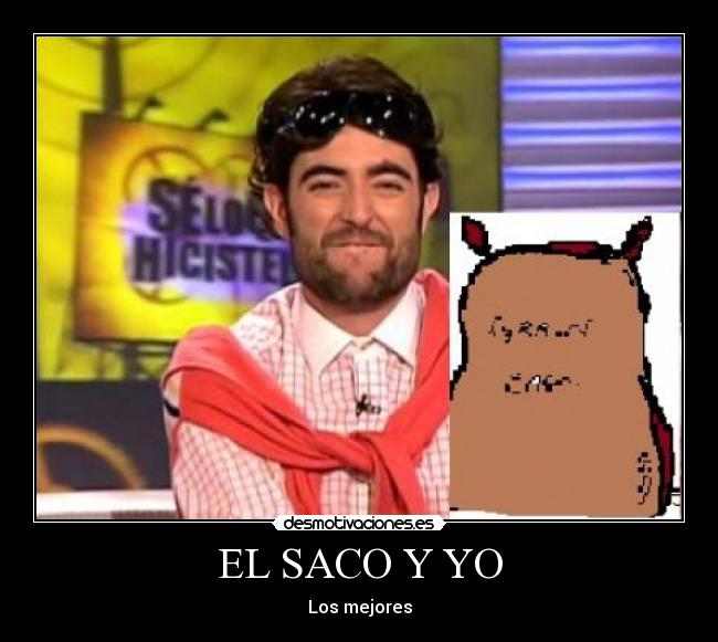 EL SACO Y YO -